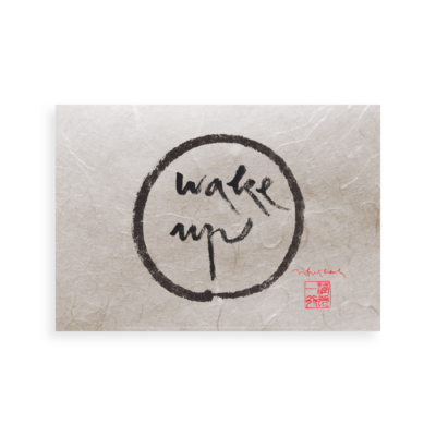 Thich Nhat Hanh's calligraphy: A meditative, print artwork on Unryu Japanese paper.