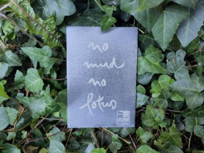 Thich Nhat Hanh’s calligraphy on slate “No Mud No Lotus"